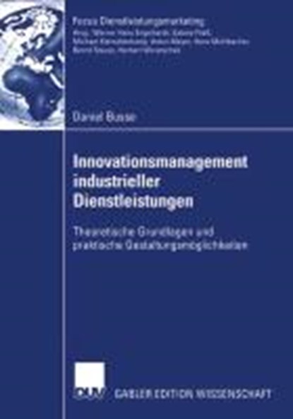 Innovationsmanagement Industrieller Dienstleistungen, Daniel Busse - Paperback - 9783835001206