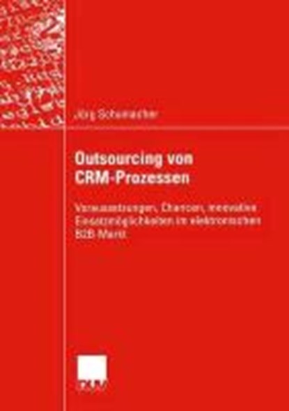Outsourcing von CRM-Prozessen, Jorg Schumacher - Paperback - 9783835001534