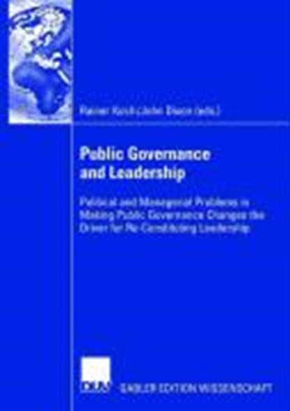 Public Governance and Leadership, Rainer Koch ; Prof. John Dixon - Gebonden - 9783835001763