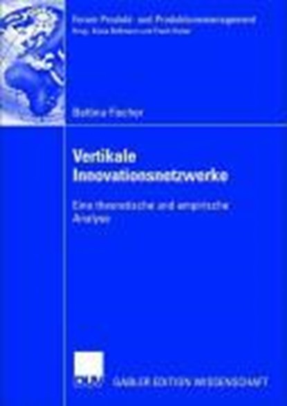 Vertikale Innovationsnetzwerke, Bettina Fischer - Paperback - 9783835001794