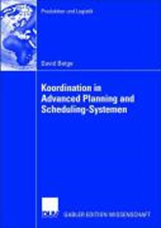 Koordination in Advanced Planning and Scheduling-Systemen