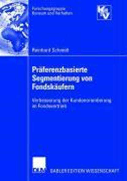 Praferenzbasierte Segmentierung Von Fondskaufern, Reinhard Schmidt - Paperback - 9783835003583