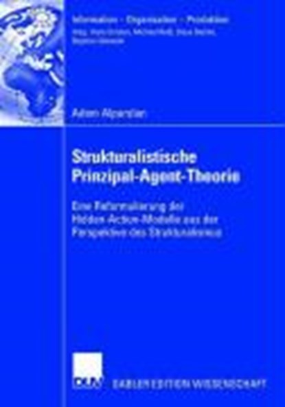 Strukturalistische Prinzipal-Agent-Theorie, Adem Alparslan - Paperback - 9783835004092