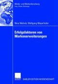 Erfolgsfaktoren Von Markenerweiterungen | Nina Mahnik ; Wolfgang Mayerhofer | 