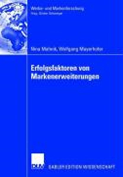Erfolgsfaktoren Von Markenerweiterungen, Nina Mahnik ; Wolfgang Mayerhofer - Paperback - 9783835004214