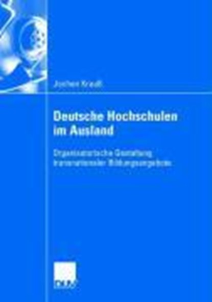 Deutsche Hochschulen im Ausland, KRAU,  Jochen - Paperback - 9783835004481