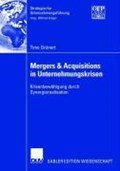 Mergers & Acquisitions in Unternehmungskrisen | Timo Grunert | 