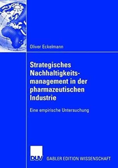 Strategisches Nachhaltigkeitsmanagement in Der Pharmazeutischen Industrie, niet bekend - Paperback - 9783835004955