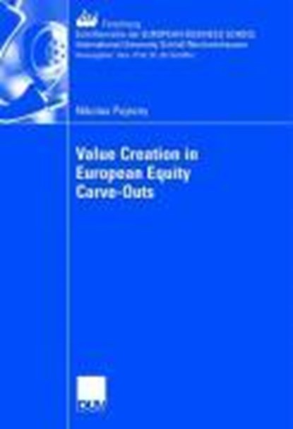Value Creation in European Equity Carve-outs, Nikolas Pojezny - Paperback - 9783835005266
