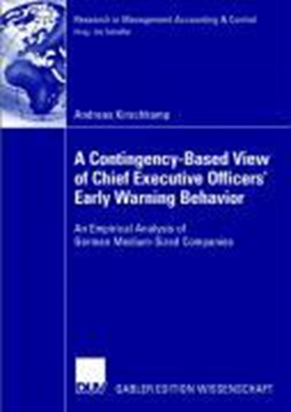 A Contingency-Based View of Chief Executive Officers' Early Warning Behaviour, Andreas Kirschkamp - Paperback - 9783835006560