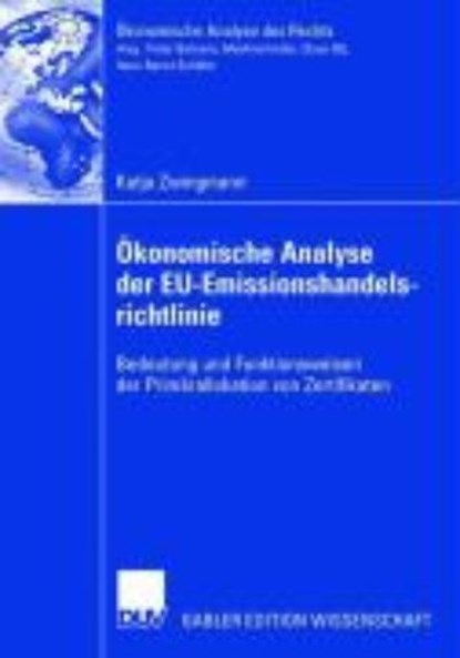 OEkonomische Analyse Der Eu-Emissionshandelsrichtlinie, ZWINGMANN,  Katja - Paperback - 9783835006638