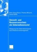 Umwelt- Und Ressourcenschutz ALS Unternehmensziel | Baum, Heinz-Georg ; Albrecht, Thomas | 