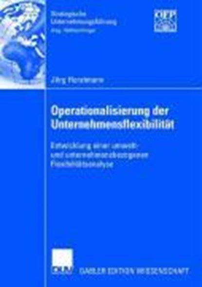 Operationalisierung Der Unternehmensflexibilitat, HORSTMANN,  Joerg - Paperback - 9783835007628