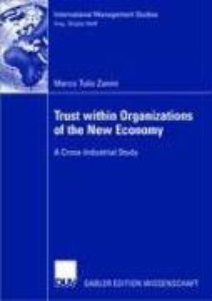 Trust Within Organizations of the New Economy, Marco Tulio Zanini - Paperback - 9783835007673