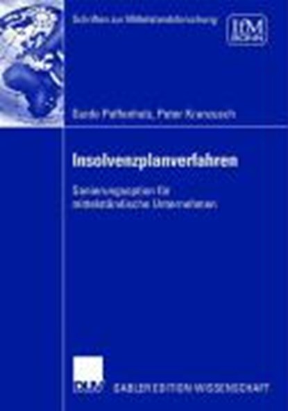 Insolvenzplanverfahren, Guido Paffenholz ; Peter Kranzusch - Paperback - 9783835007925