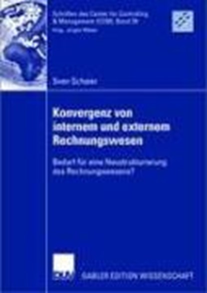 Konvergenz Von Internem Und Externem Rechnungswesen, Sven Schaier - Paperback - 9783835008915
