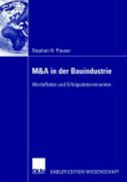 M&A in Der Bauindustrie, PAUSER,  Stephan - Paperback - 9783835009431