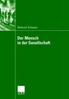 Der Mensch in Der Gesellschaft | Heinrich Schwarz | 