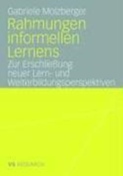 Rahmungen Informellen Lernens, MOLZBERGER,  Gabriele - Paperback - 9783835070141