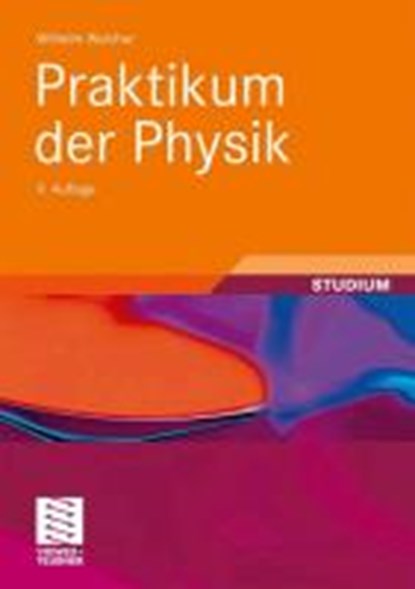 Praktikum Der Physik, WALCHER,  Wilhelm - Paperback - 9783835100466