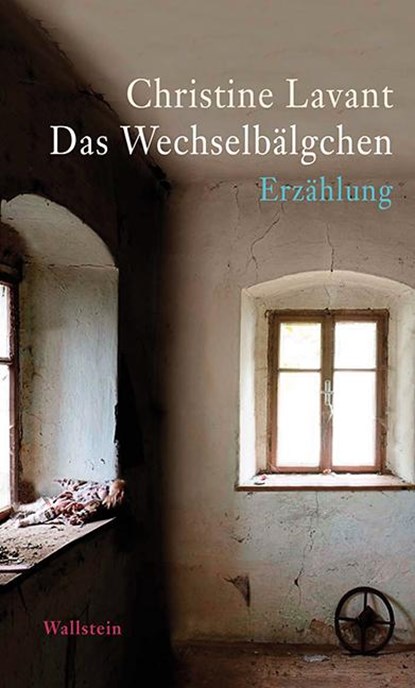Das Wechselbälgchen, Christine Lavant - Gebonden - 9783835311473