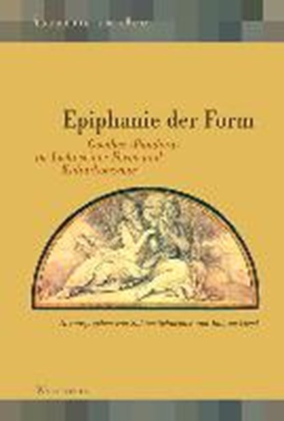 Epiphanie der Form, SCHNEIDER,  Sabine ; Vogel, Juliane - Gebonden - 9783835314412