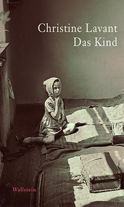 Das Kind, Christine Lavant - Gebonden - 9783835316720