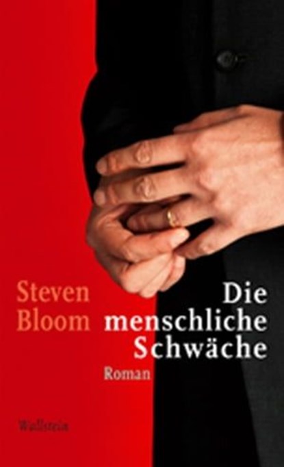 Die menschliche Schwäche, Steven Bloom - Ebook - 9783835321823