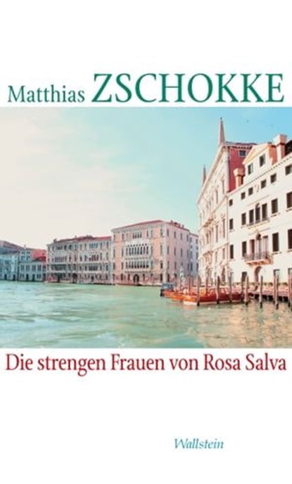 Die strengen Frauen von Rosa Salva, Matthias Zschokke - Ebook - 9783835326422