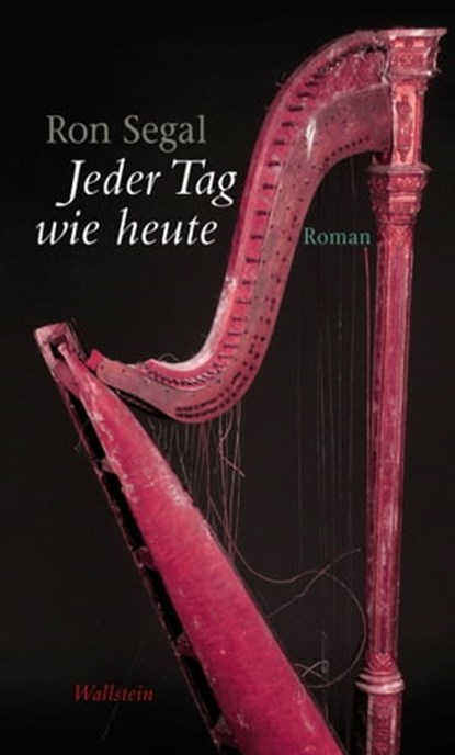 Jeder Tag wie heute, Ron Segal - Ebook - 9783835326767