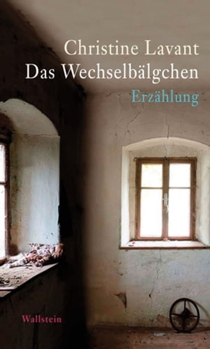 Das Wechselbälgchen, Christine Lavant ; Klaus Amann - Ebook - 9783835327825