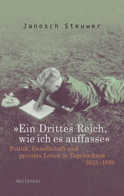 »Ein Drittes Reich, wie ich es auffasse«, Janosch Steuwer - Gebonden - 9783835330030