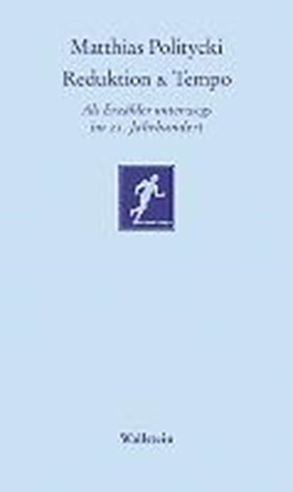 Reduktion & Tempo, POLITYCKI,  Matthias - Paperback - 9783835330627