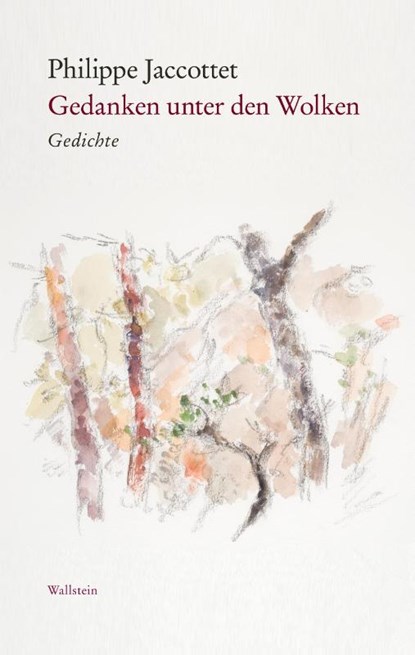 Gedanken unter den Wolken, Philippe Jaccottet - Gebonden - 9783835332607