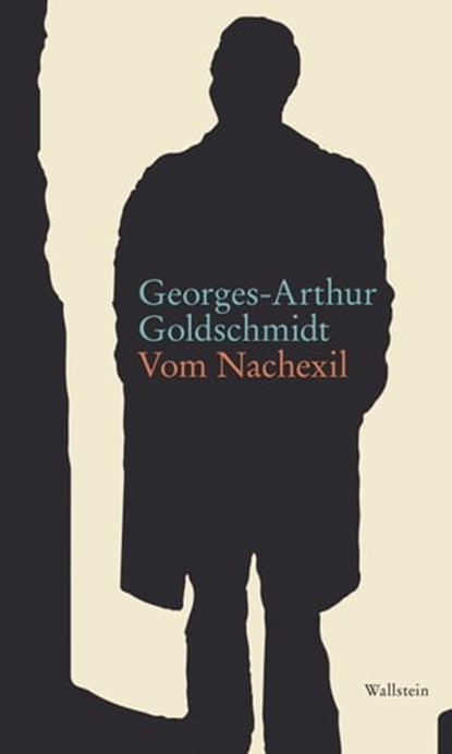 Vom Nachexil, Georges-Arthur Goldschmidt - Ebook - 9783835344389