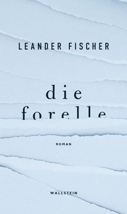 Die Forelle, Leander Fischer - Ebook - 9783835345638