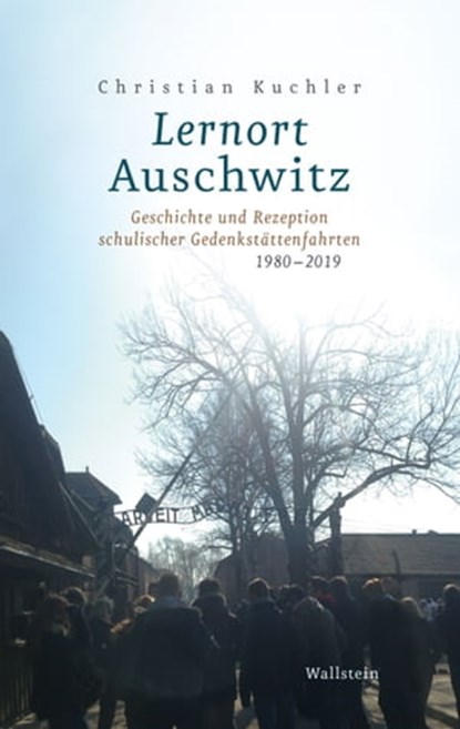 Lernort Auschwitz, Christian Kuchler - Ebook - 9783835346215