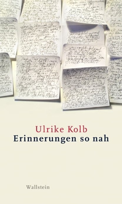 Erinnerungen so nah, Ulrike Kolb - Ebook - 9783835346758