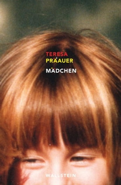 Mädchen, Teresa Präauer - Ebook - 9783835348714