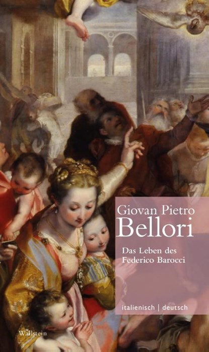 Das Leben des Federico Barocci // Vita di Federico Barocci, Giovan Pietro Bellori - Gebonden - 9783835352995