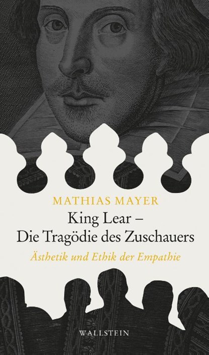 King Lear - Die Tragödie des Zuschauers, Mathias Mayer - Gebonden - 9783835353145