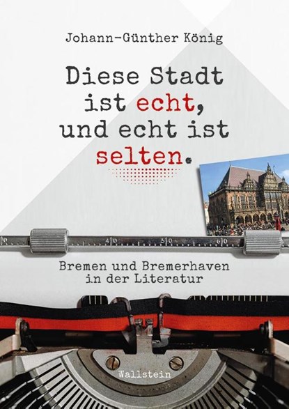Diese Stadt ist echt, und echt ist selten, Johann-Günther König - Gebonden - 9783835353442