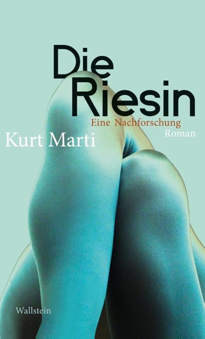 Die Riesin, Kurt Marti - Gebonden - 9783835353565