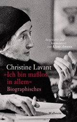 'Ich bin maßlos in allem' - Christine Lavant - 9783835355323