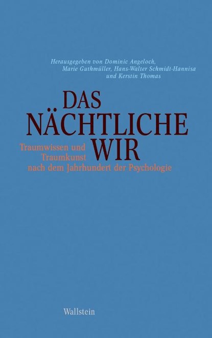 Das nächtliche Wir, Dominic Angeloch ; Marie Guthmüller ; Hans-Walter Schmidt-Hannisa - Paperback - 9783835355354