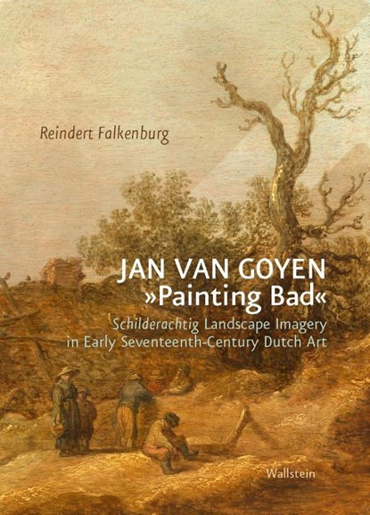 Jan van Goyen 'Painting Bad', Reindert Falkenburg - Gebonden - 9783835355538