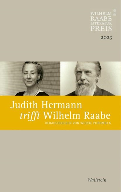 Judith Hermann trifft Wilhelm Raabe, Wiebke Porombka - Paperback - 9783835355774