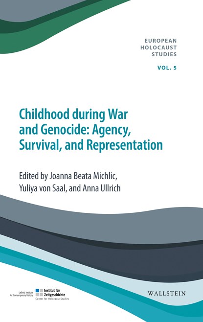 Childhood during War and Genocide, Joanna Beata Michlic ;  Anna Ullrich ;  Yuliya Von Saal - Paperback - 9783835355996
