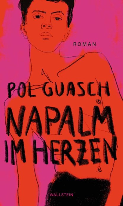 Napalm im Herzen, Pol Guasch - Gebonden - 9783835356955