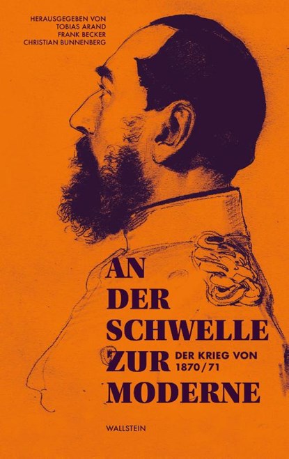An der Schwelle zur Moderne, Tobias Arand ; Frank Becker ; Christian Bunnenberg - Paperback - 9783835357235